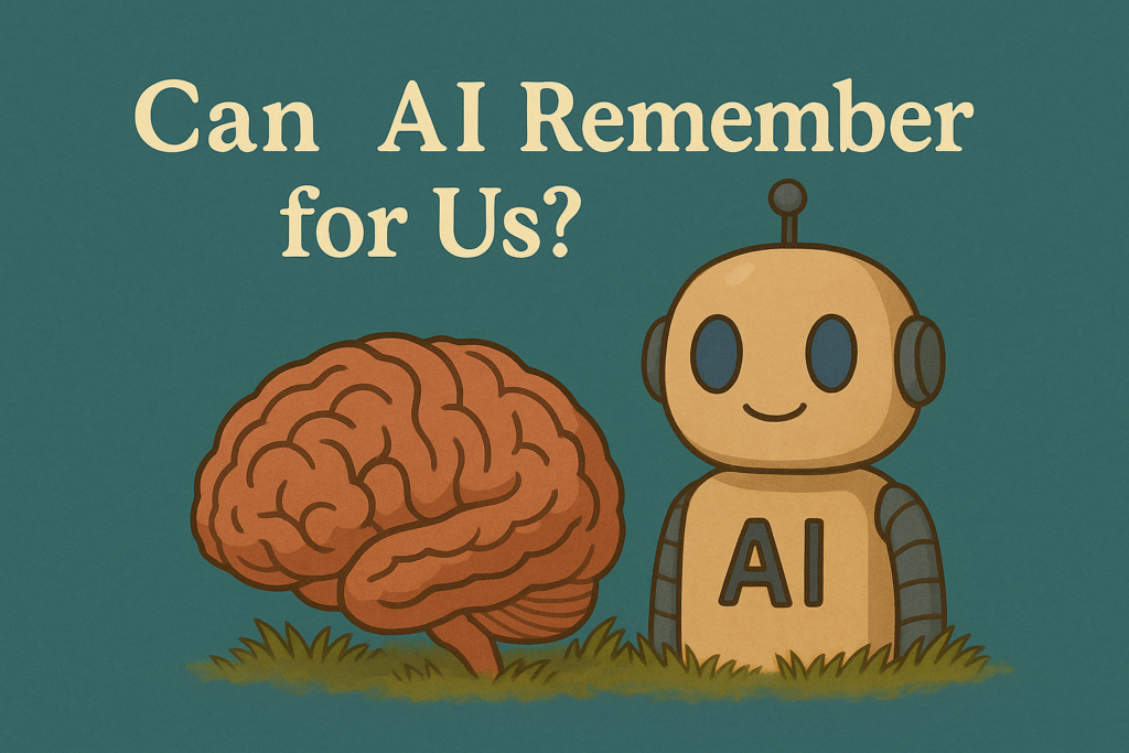 Can AI Remember for Us?